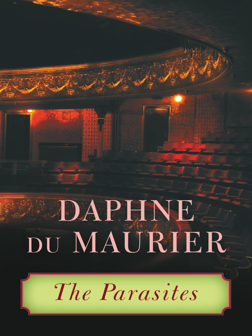 Title details for The Parasites by Daphne du Maurier - Available